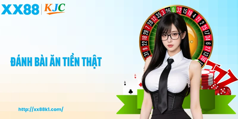 Đánh Bài Ăn Tiền Thật Và Những Bí Quyết Chơi An Toàn Hiệu Quả